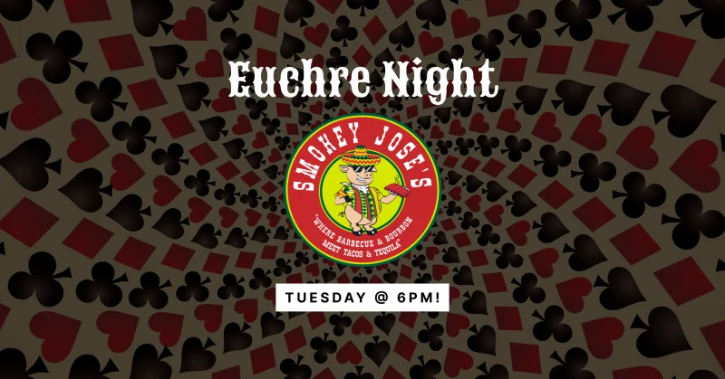 Euchre Night @ Smokey Jose's